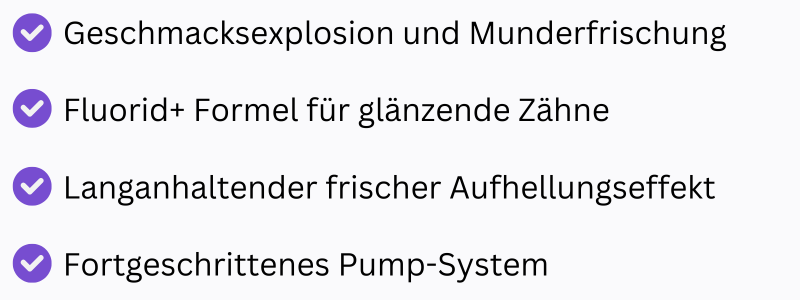 Geschmacksexplosion und Munderfrischung. Fluorid+ Formel für glänzende Zähne. Langanhaltender frischer Aufhellungseffekt. fortgeschrittenes pumpsystem